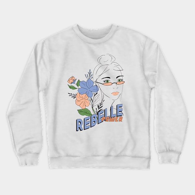 Rebelle power feminist Crewneck Sweatshirt by FeministForYou